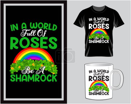 Illustration for In a world full of roses St. Patrick's Day t shirt and mug design vector illustration - Royalty Free Image