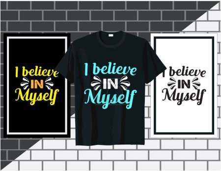 Illustration for I believe in myself, motivational sayings typography t shirt and poster design vector, hand drawn lettering vector - Royalty Free Image
