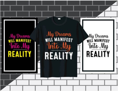 Illustration for My dreams will manifest motivational sayings typography t shirt and poster design vector, hand drawn lettering vector - Royalty Free Image