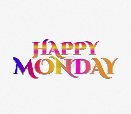 An 3D rendering lettering on white background day of the week, HAPPY MONDAY, card, poster, banner, colorful