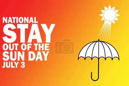 National Stay Out Of The Sun Day. July 3. Holiday concept. Template for background, banner, card, poster with text inscription. Vector illustration.
