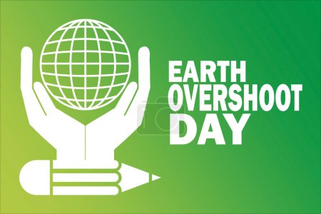 Earth Overshoot Day Vector illustration. Holiday concept. Template for background, banner, card, poster with text inscription.