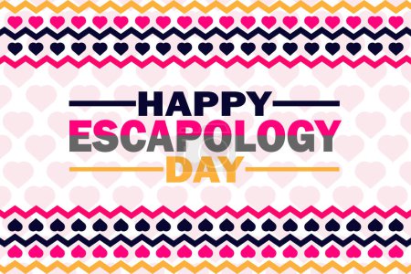Illustration for Happy Escapology Day Vector illustration. Holiday concept. Template for background, banner, card, poster with text inscription. - Royalty Free Image