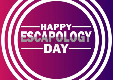 Illustration for Happy Escapology Day Vector illustration. Suitable for greeting card, poster and banner - Royalty Free Image