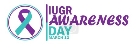 IUGR Awareness Day Vector Illustration. March 12. Suitable for greeting card, poster and banner.
