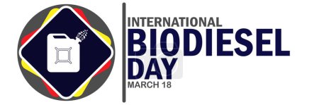 Journée internationale du biodiesel. Convient pour carte de v?ux, affiche et bannière.
