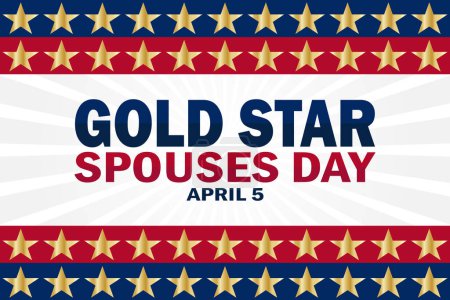 Téléchargez les illustrations : Gold Star Spouses Day. Le 5 avril. Concept de vacances. Modèle pour fond, bannière, carte, affiche avec inscription texte - en licence libre de droit