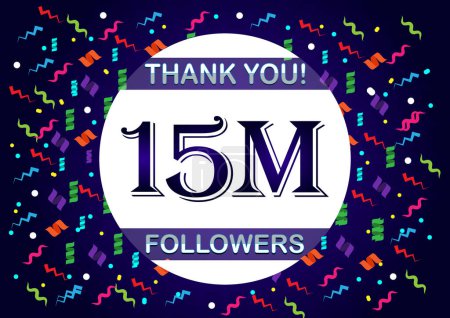 Danke 15m Follower, fünfzehn Millionen Follower. Geeignet für Social-Media-Hintergrundvorlage.