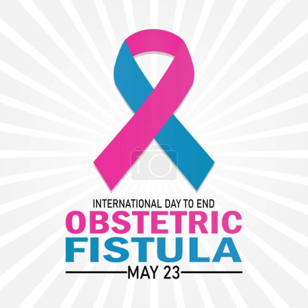 Journée internationale pour mettre fin à la fistule obstétricale. Le 23 mai. Concept de vacances. Modèle pour fond, bannière, carte, affiche avec inscription texte.
