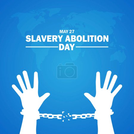 Slavery Abolition Day. May 27. Holiday concept. Template for background, banner, card, poster with text inscription.
