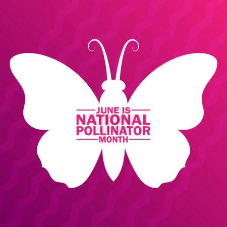 June is National Pollinator Month. Holiday concept. Template for background, banner, card, poster with text inscription.