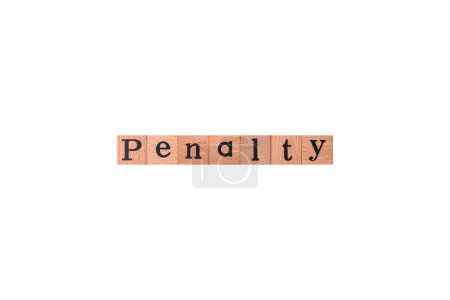 Photo for The inscription Penalty made up of wooden cubes on a plain background. Can be used for your design - Royalty Free Image