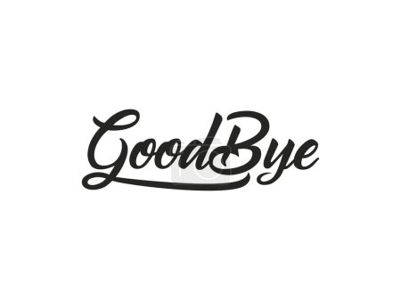 Illustration for Good Bye text Handwritten Lettering Calligraphy with Black Script isolated on White Background. Greeting Card Vector Illustration - Royalty Free Image