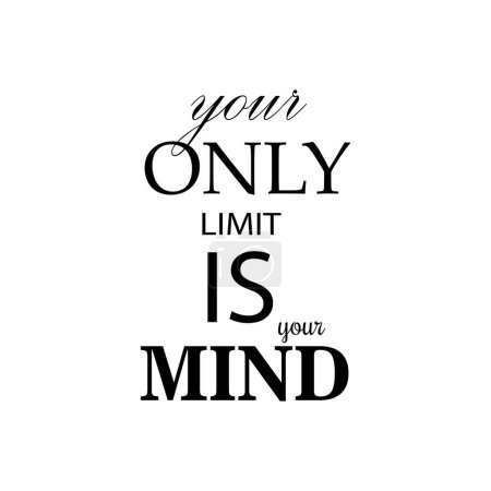 quote only limit is mind design lettering motivation