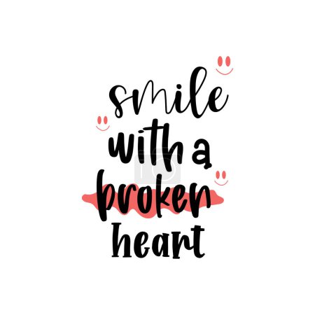 Illustration for Quote smile with abroken heart design lettering motivation - Royalty Free Image
