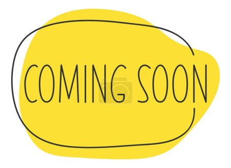 Coming Soon Sign Speech Bubble. Vector illustration eps 10