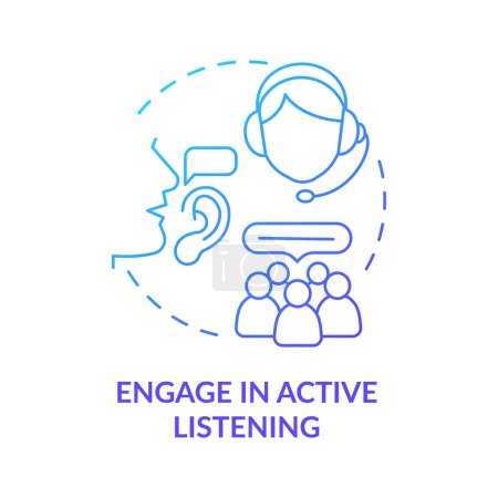 Engage in active listening blue gradient concept icon. Call center customer service agent technique abstract idea thin line illustration. Isolated outline drawing. Myriad Pro-Bold fonts used