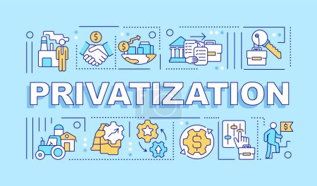 Illustration for Privatization word concepts blue banner. Property ownership transition. Infographics with editable icons on color background. Isolated typography. Vector illustration with text. Arial-Black font used - Royalty Free Image