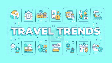 Travel trends turquoise word concept. Tourism and hospitality industry. Technology integration. Typography banner. Vector illustration with title text, editable icons color. Hubot Sans font used