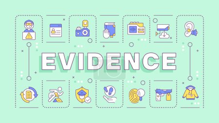 Evidence turquoise word concept. Law enforcement, public safety. Digital tracing. Typography banner. Vector illustration with title text, editable icons color. Hubot Sans font used