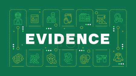 Evidence green word concept. Physical evidence, fingerprints. Surveillance footage. Horizontal vector image. Headline text surrounded by editable outline icons. Hubot Sans font used
