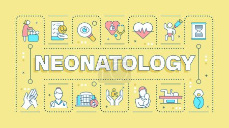 Neonatology yellow word concept. Pediatric care. Premature newborn. Neonatal care. Typography banner. Vector illustration with title text, editable icons color. Hubot Sans font used