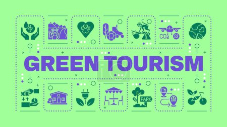 Green tourism light green word concept. Wildlife protection. Eco-conscious travel. Nature conservation. Visual communication. Vector art with lettering text, editable glyph icons. Hubot Sans font used