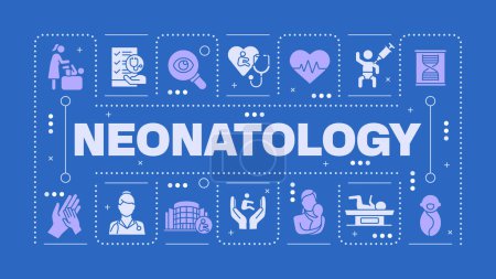 Neonatology blue word concept. Pediatric care. Premature newborn. Neonatal hospital care. Visual communication. Vector art with lettering text, editable glyph icons. Hubot Sans font used