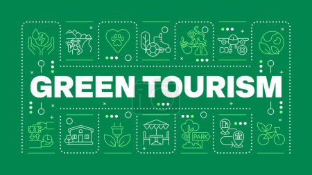 Green tourism dark green word concept. Wildlife protection. Eco-conscious travel. Nature conservation. Horizontal vector image. Headline text surrounded by editable outline icons. Hubot Sans font used