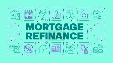Mortgage refinancing turquoise word concept. Interest rates. Financial planning. Debt consolidation. Horizontal vector image. Headline text surrounded by editable outline icons. Hubot Sans font used