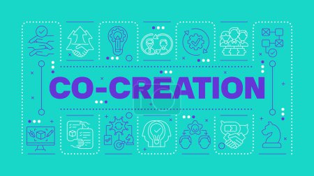 Illustration for Co-creation teal word concept. Teamwork collaboration. Creative process. Product design. Horizontal vector image. Headline text surrounded by editable outline icons. Hubot Sans font used - Royalty Free Image
