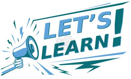 Illustration for Let's Learn - advertising sign with megaphone - Royalty Free Image