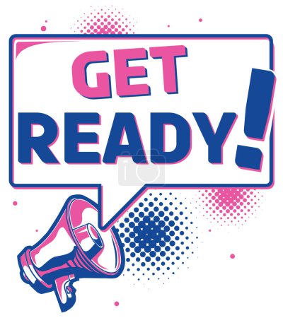 Illustration for Get ready - advertising sign with megaphone - Royalty Free Image