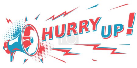 Photo for Hurry up - advertising sign with megaphone - Royalty Free Image