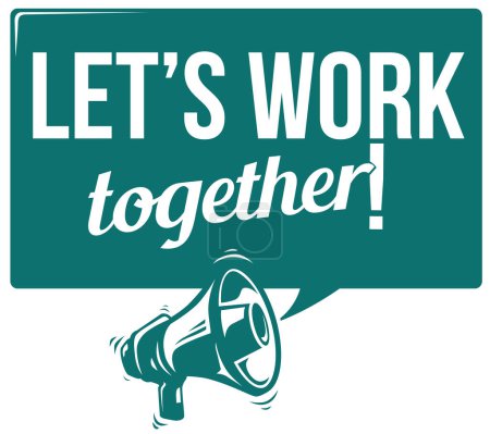 Illustration for Lets work together - advertising sign with megaphone - Royalty Free Image