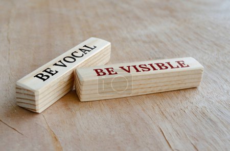Photo for Be vocal and visible text on wooden blocks. Business concept. - Royalty Free Image
