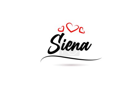 Ilustración de Siena ciudad europea tipografía texto palabra con estilo de amor. Letras de mano. Texto de caligrafía moderna - Imagen libre de derechos