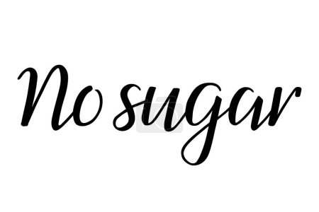 No sugar. Handwritten lettering. Inscription in English. Modern brush ink calligraphy. Black isolated words on white background. Vector text. Food ingredients label, nutritional information.