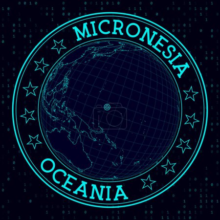 Illustration for MICRONESIA round sign. Futuristic satelite view of the world centered to MICRONESIA. Geographical badge with map, round text and binary background. Amazing vector illustration. - Royalty Free Image