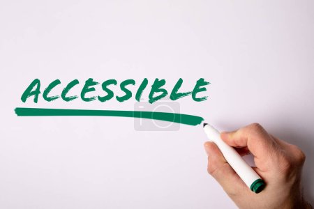 Accessible. Handwriting text with green marker on a white background.