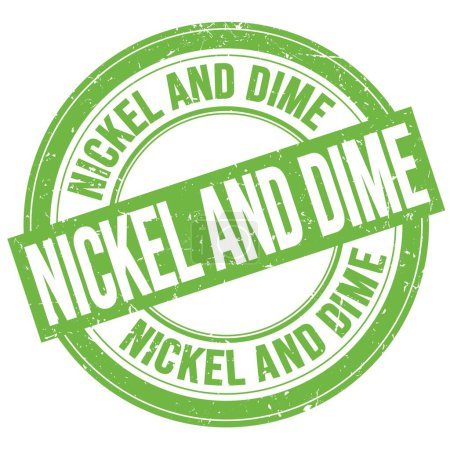 Foto de NICKEL Y DIME texto escrito en verde ronda signo de sello grungy - Imagen libre de derechos