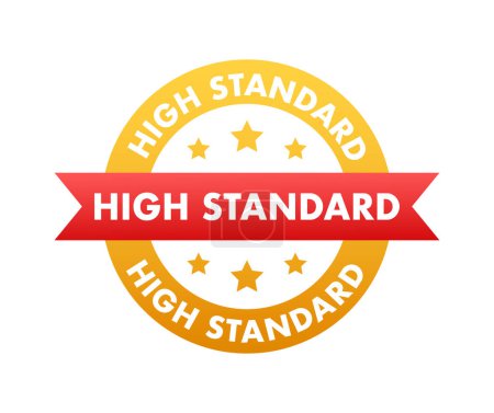 Illustration for High standard sign, label. Vector stock illustration. - Royalty Free Image