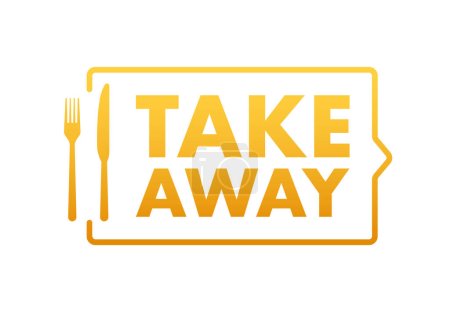 Téléchargez les illustrations : Take away sign, label. Take out food icon. Vector stock illustration. - en licence libre de droit