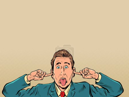 Illustration for A man in a business suit plugs his ears. The employee refuses to listen to the rules and bosses. Irresponsible citizen. Pop Art Retro Vector Illustration Kitsch Vintage 50s 60s Style - Royalty Free Image