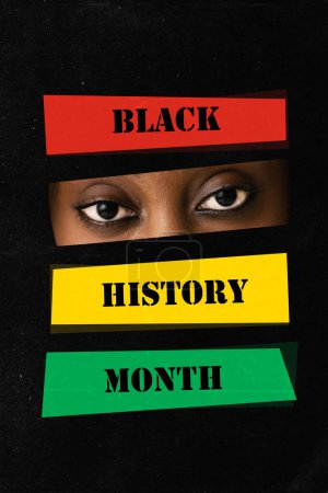 Photo for Poster. Contemporary art collage. Modern creative artwork. Cropped woman African-American womans face, eyes and inscription. Concept of black history month, civil rights, culture. Copy space, ad. - Royalty Free Image