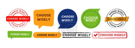 choose wisely circle rubber stamp speech bubble and button label sticker design style vector