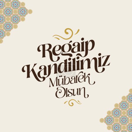 Illustration for Regaip Kandili. Translation: islamic holy night, vector, Regaib - Royalty Free Image