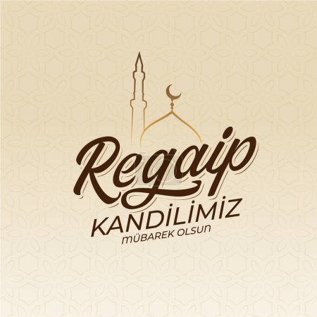 Illustration for Regaip Kandili. Translation: islamic holy night, vector, Regaib - Royalty Free Image