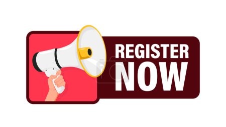 Register now. Hand hold megaphone speaker for announce. Attention please. Shouting people, advertisement speech symbol.