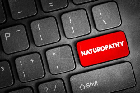 Foto de Naturopatía es una forma de atención médica que combina el tratamiento moderno con métodos tradicionales, botón de texto en el teclado, fondo de concepto - Imagen libre de derechos